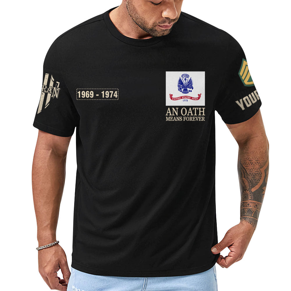 Personalized Shirt An Oath Means Forever All Over Print Shirt For Veterans K1702