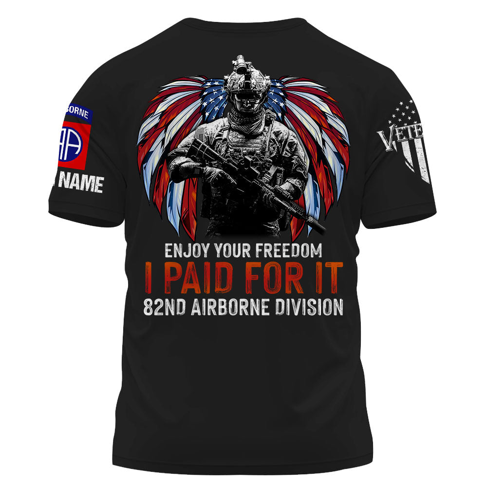 Enjoy Your Freedom I Paid For It US Veteran Perosnalized Shirt For Veteran K1702